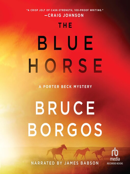 Title details for The Blue Horse by Bruce Borgos - Available